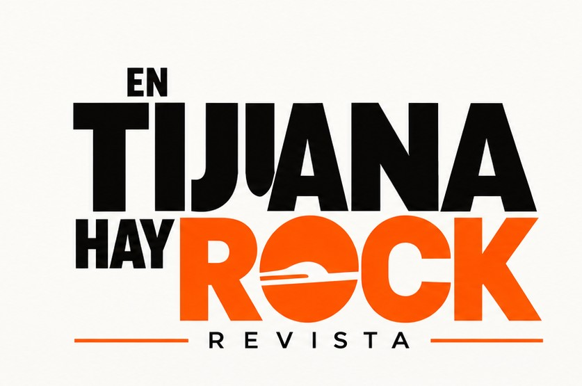 En Tijuana Hay Rock Revista